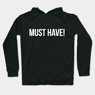 MUST HAVE funny saying quote Hoodie